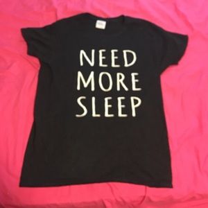 Need more sleep shirt