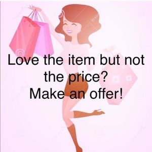 Make me an offer on everything!