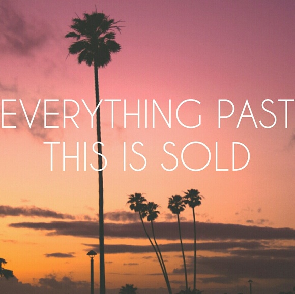 SOLD PAST THIS