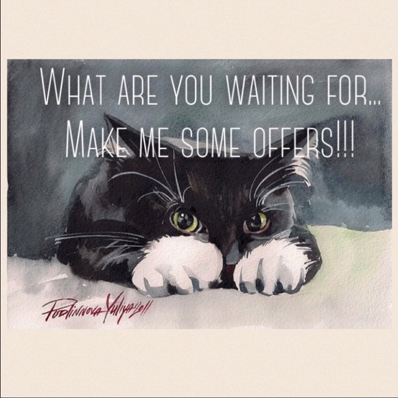 Don't be Shy!! I accept all reasonable offers!