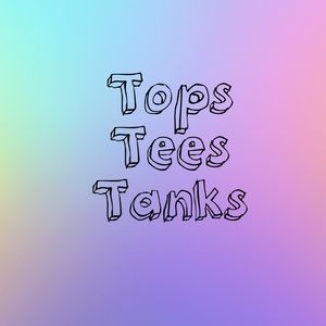 Tops tees tanks etc