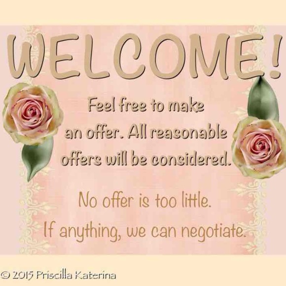 All Offers Welcome! 😊