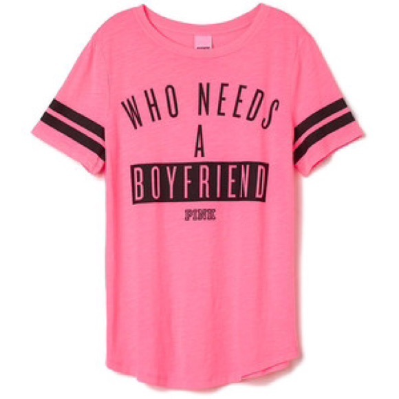 PINK Victoria's Secret Tops - PINK Who needs a boyfriend