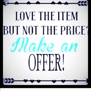 Make and offer I almost never say no