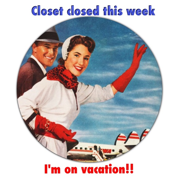 Vacation: Closet closed July 15-24