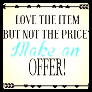 Love the item but not the price? Make me an offer!