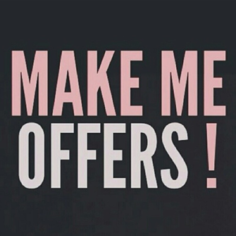 Make me an offer!!!! Everything must GO!!!