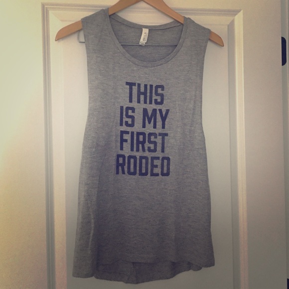 Grey "This is My First Rodeo" tank.