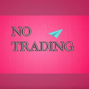 No trading! 💕