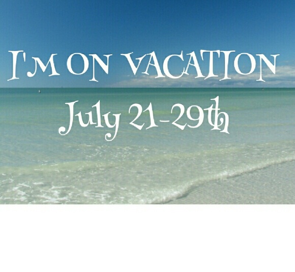 ON VACATION....