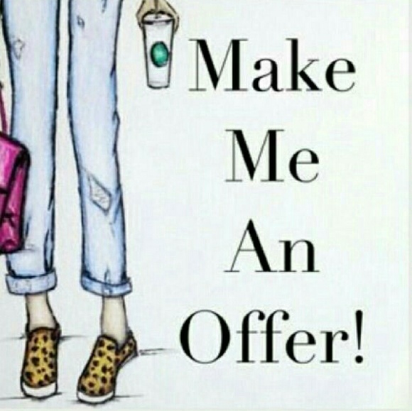 MAKE ME AN OFFER!!!