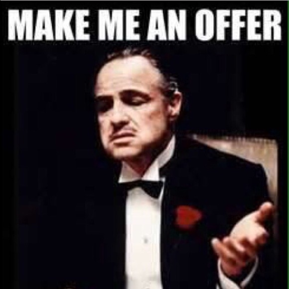 Make me an offer I can't refuse!! 😄