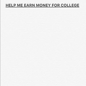 Help me earn money for college