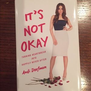 Andi Dorfman - it's not okay