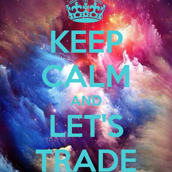 I'm so into trading!