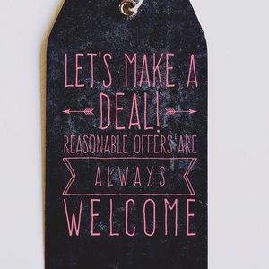 I am taking all reasonable offers!