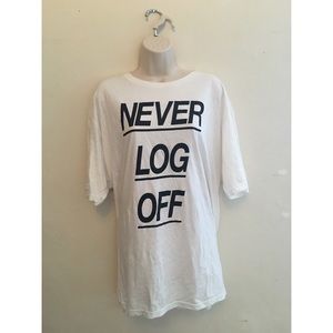 Never Log Off Oversize Tee