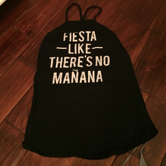 "Fiesta like there's no manana" tee shirt