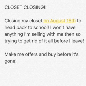 Closet closing August 15th!!