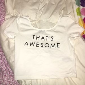 That's Awesome Crop Top