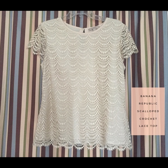 Banana Republic Scalloped Crochet Lace Top