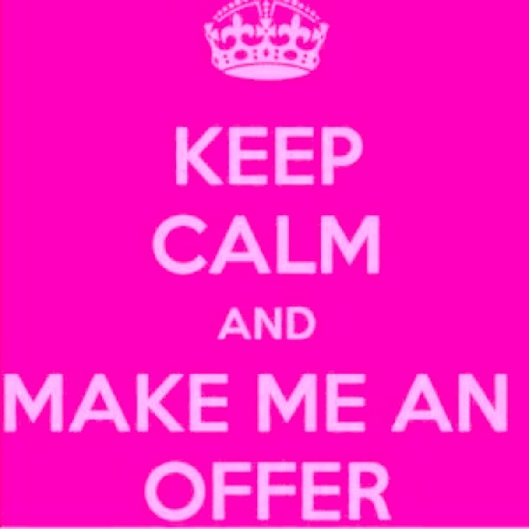I'm always open to offers! 💕