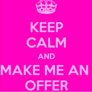 I'm always open to offers! 💕