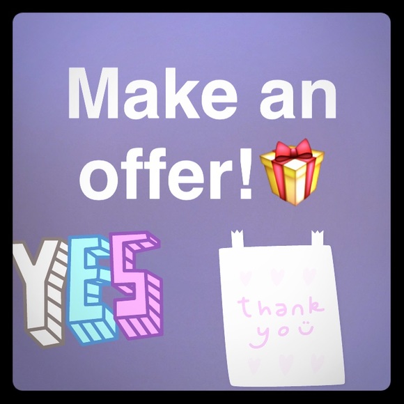 I accept all reasonable offers!