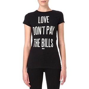 Love Don't Pay the Bills tee