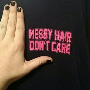 Long sleeve "Messy Hair Don't Care"