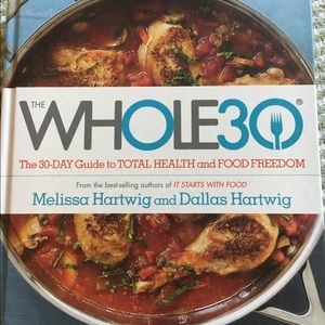 The Whole 30 30 day guide to total health