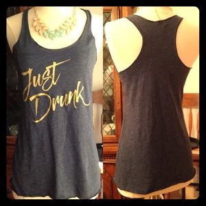 Super Soft Racerback Tank "Just Drunk" Small