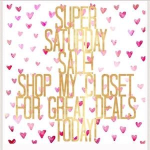 SUPER SATURDAY SALE❣