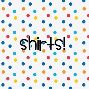 Shirts!