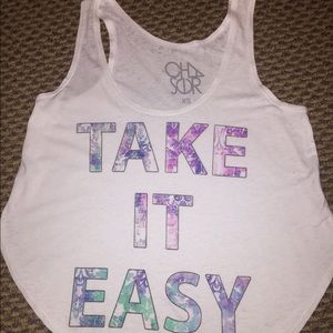 Chaser white tank top -- " take it easy"