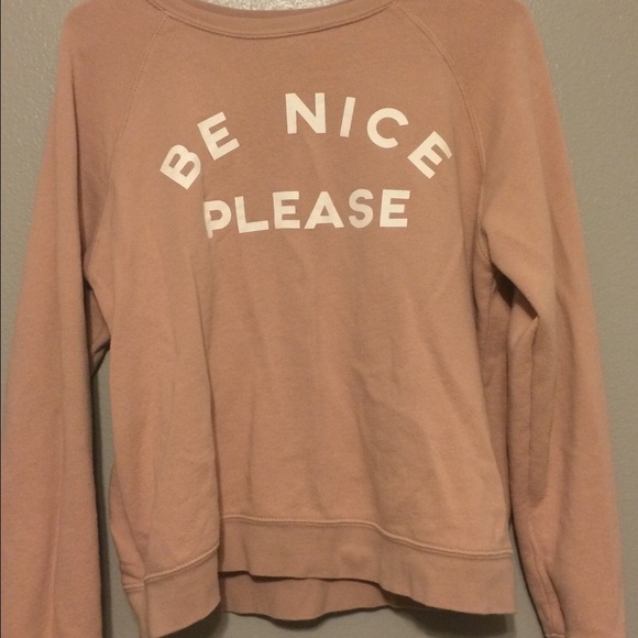 "Be nice please" peach sweatshirt