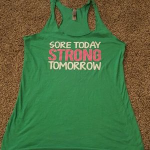 Sore Today Strong Tomorrow Workout Tank