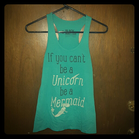Black matter tank-
Unicorns and mermaids