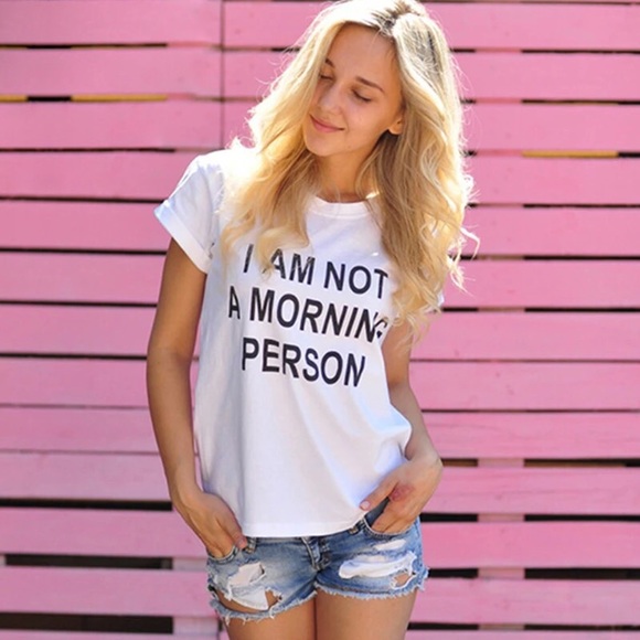 ⚬Not a Morning Person⚬Tee