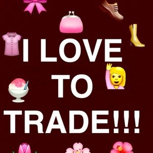I love to trade!