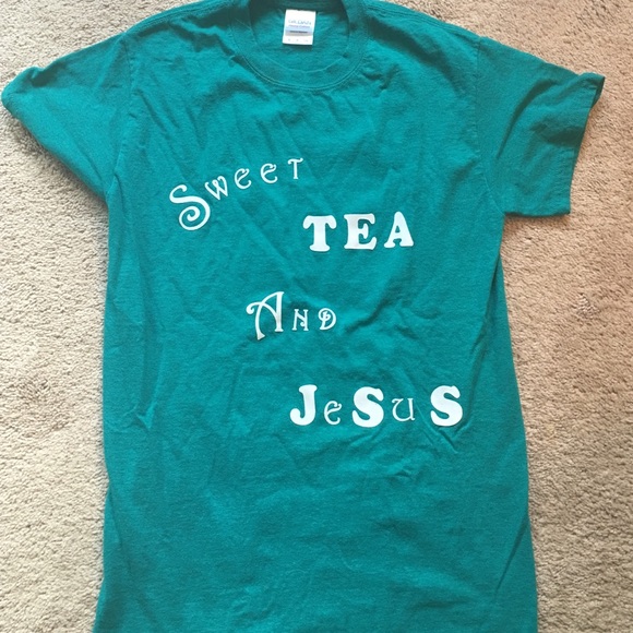 Sweet tea and Jesus tshirt!!