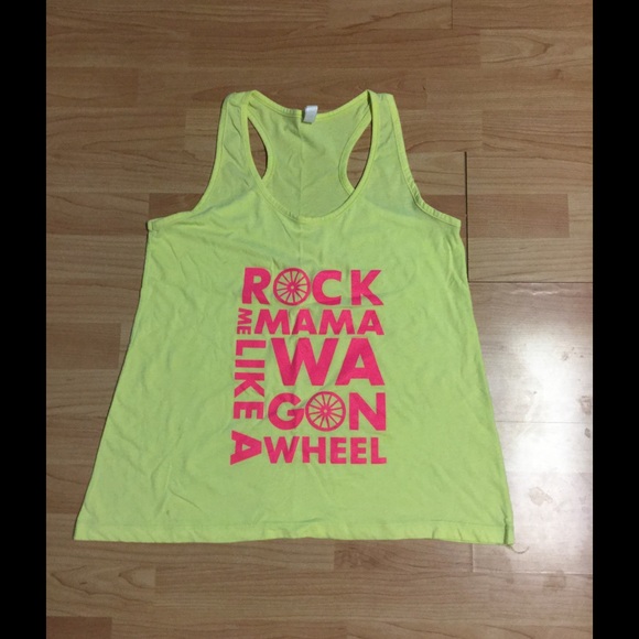 "Rock me Mama Like a Wagon Wheel" Tank