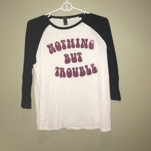 Nothing but trouble shirt