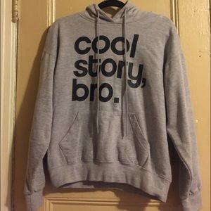 "Cool Story Bro" Sweatshirt with Hoodie
