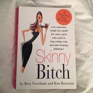 Skinny Bitch by Rory Freeman and Kim Barnouin