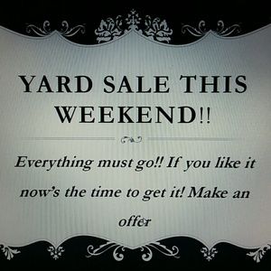 Everything is going by this weekend!