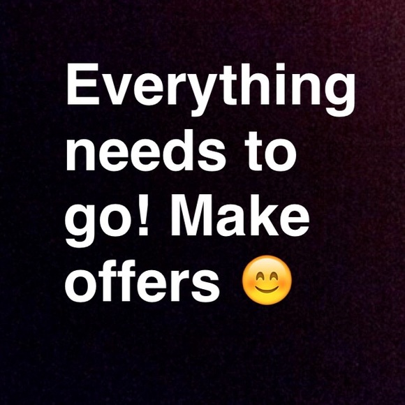 Everything needs to go