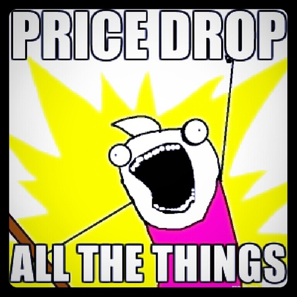 Price Drops!