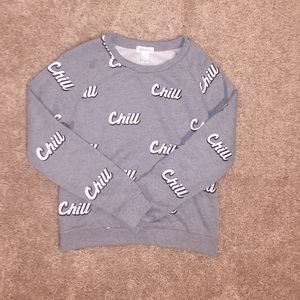 forever 21 chill sweatshirt (no hoodie)