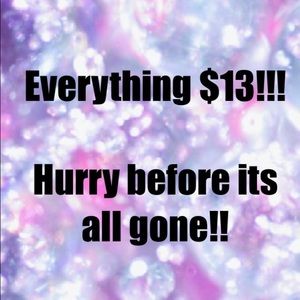 Most items in my closet reduced to $13!!